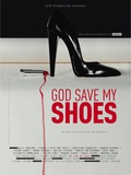 God Save My Shoes : Des histoires de chaussures