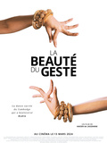 (Critique) Film La beauté du geste - danse et éternité réalisé par Xavier de Lauzanne