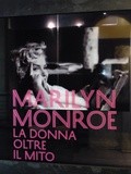 Exposition Marilyn Monroe à Turin : La donna oltre il mito