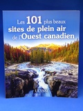 Livre, Les 101 plus beaux sites de plein air de l'Ouest Canadien