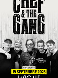 Musique, Chef & The Gang en concert à la Cigale