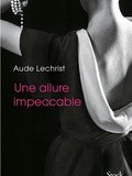 Une allure impeccable de Aude Lechrist
