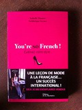 You're So French.....Editions de La Martinière