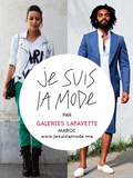 Sneak peek: Concours  je suis la mode  par Les Galeries Lafayatte Maroc