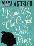 Inspiration of the Day: i Know Why The Caged Bird Sings