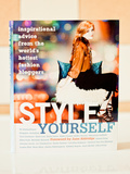 Style Yourself , le guide indispensable des fashionistas