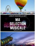 Lineup Coachella 2017 : Ma sélection des artistes à découvrir ou redécouvrir