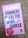 Livre : Comment j'ai tué ma famille de Bella mackie