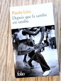 Lundi Librairie : Depuis que la samba est samba - Paulo Lins