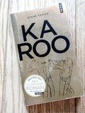 Lundi Librairie : Karoo - Steve Tesich