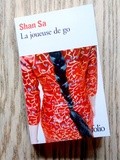 Lundi Librairie : La joueuse de go - Shan Sa