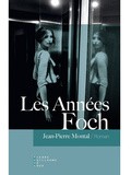 Lundi Librairie : Les Années Foch - Jean-Pierre Montal