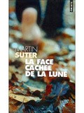Rediff : Lundi Librairie : La face cachée de la lune - Martin Suter