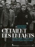 C'étaient des enfants: déportation et sauvetage des enfants juifs à Paris