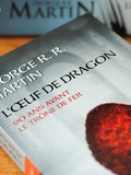 J'ai lu :  l'Œuf de Dragon, 90 ans avant Le Trône de Fer  de George r. r. Martin