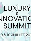 Luxury & Innovation Summit, Salon du Luxe Paris Juillet 2015