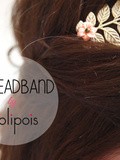 {diy} Je fais mon headband avec Fifi Jolipois
