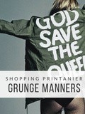Shopping Grunge & Printanier