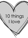 10 Things i Love
