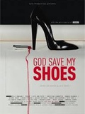 Oui je veux voir  God Save My Shoes 