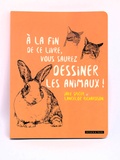 A la fin de ce livre, vous saurez dessiner les animaux aux Editions Larousse