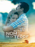 Cinéma, Au nom de la terre avec Guillaume Canet - Critique