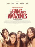 Cinéma, critique film Le gang des amazones réalisé par Mélissa Drigeard