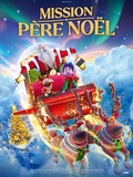 Cinéma, critique film Mission Père Noël
