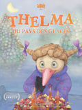 Cinéma, critique film Thelma au pays des glaces réalisé par Reinis Kalnaellis