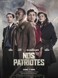 Cinéma : Nos patriotes (critique)