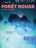 Critique film documentaire Forêt rouge réalisé par Laurie Lassalle