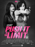 (Critique) Film Push it to the limit réalisé par Sabrina Nouchi