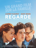 Critique film Regarde réalisé par Emmanuel Poulain-Arnaud