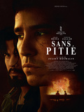 Critique film Sans pitié réalisé par Julien Hosmalin