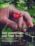 (Critique) Film, Sept promenades avec Mark Brown réalisé par Pierre Creton et Vincent Barré