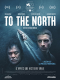 Critique film To the North réalisé par Mihai Mincan