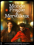 Critique film Un monde fragile et merveilleux réalisé par Cyril Aris