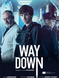 Critique film Way down - Braquage final sortie dvd