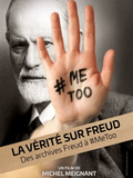 Film, La vérité sur Freud - Des archives Freud à #MeToo - Cinéma Saint-André des Arts