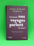 Livre, Comment nos voyages parlent de nous ? aux Editions de l'Aube
