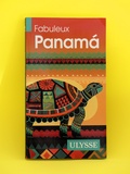 Livre : Fabuleux Panamá Guides Ulysse