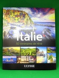 Livre, Italie - 50 itinéraires de rêve Guides Ulysse
