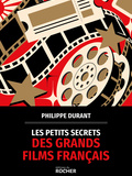 Livre, Les petits secrets des grands films français aux Editions du Rocher