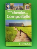 Livre, Sur les chemins de Compostelle Guides Ulysse