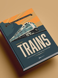 Livre, Trains :  l'histoire illustrée chez Casa Editions