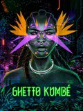 Musique, Ghetto Kumbé