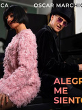 Musique, Kicca et Oscar Marchioni nouvel album Alegre Me Siento