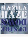 Musique, Manila Haze et l'ep Upside Down
