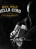 Musique, Raul Malo album Bella Ciao