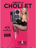 Spectacle, Christelle Chollet dans Numéro 5 de Chollet